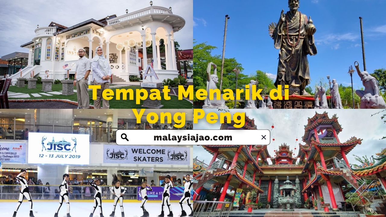 11 Tempat Menarik di Yong Peng Terbaik 2024 Tempat Menarik di Yong Peng