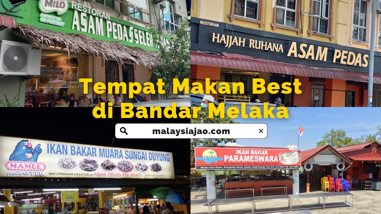 Cadangan Tempat Makan Best di Melaka (Update 2023) Tempat Makan Best di Bandar Melaka