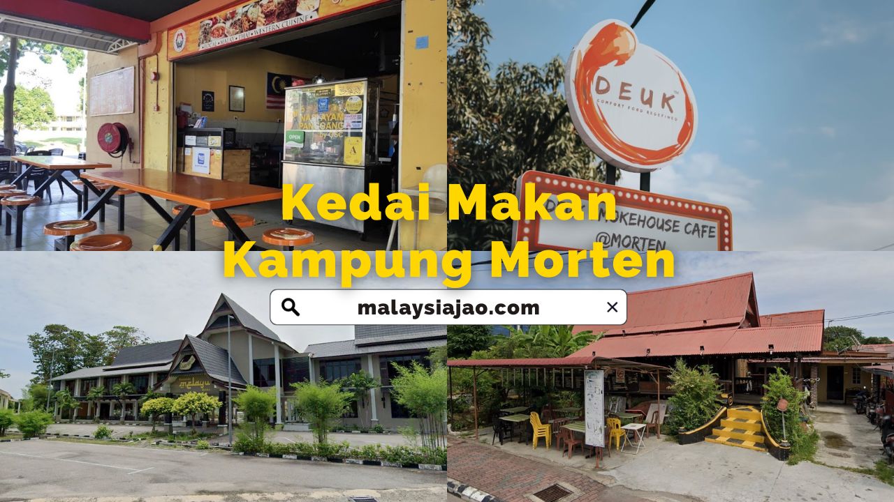 Cadangan Tempat Makan Best di Melaka (Update 2023) Kedai Makan Kampung Morten