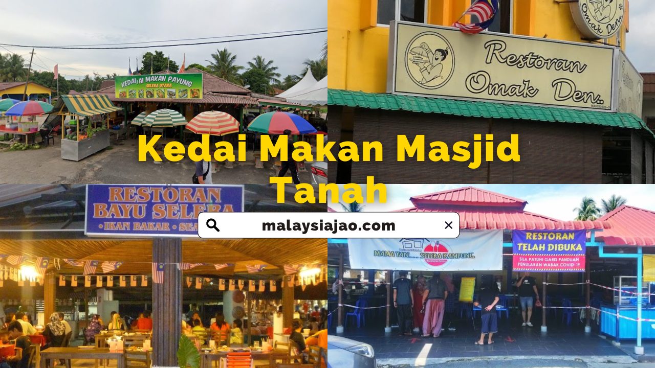Cadangan Tempat Makan Best di Melaka (Update 2023) Kedai Makan Masjid Tanah 1